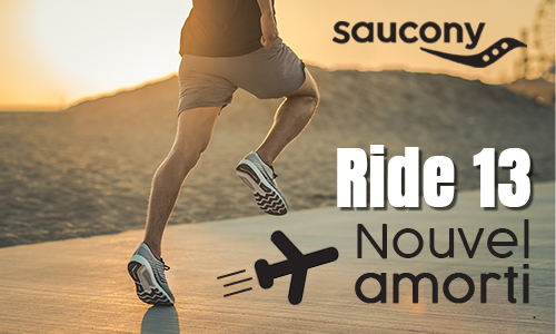 Saucony Ride 13 : du confort à 360°